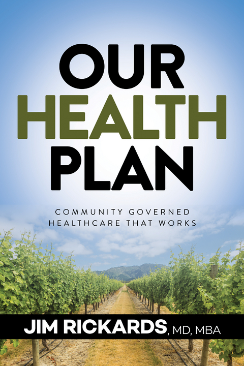 Our Health Plan -  Jim Rickards