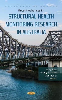 Recent Advances in Structural Health Monitoring Research in Australia - 