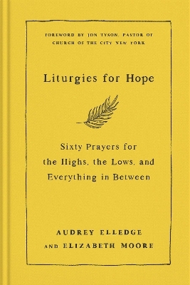 Liturgies for Hope - Audrey Elledge, Elizabeth Moore