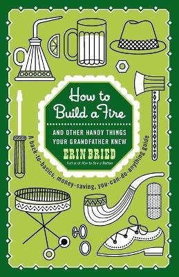 How to Build a Fire - Erin Bried