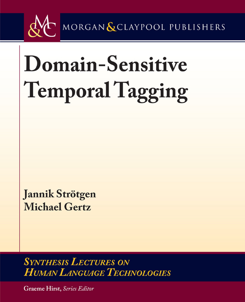 Domain-Sensitive Temporal Tagging - Jannik Strötgen, Michael Gertz