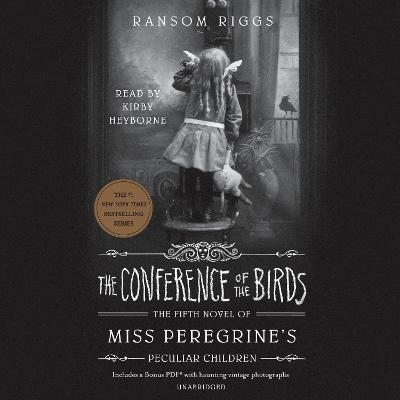 The Conference of the Birds - Ransom Riggs
