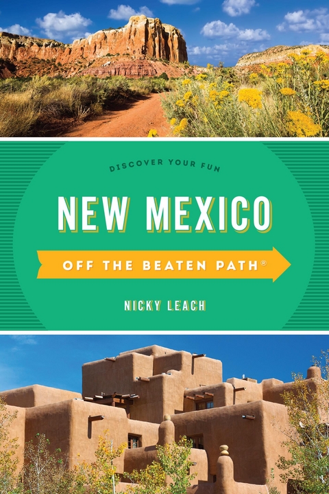 New Mexico Off the Beaten Path(R) -  Nicky Leach