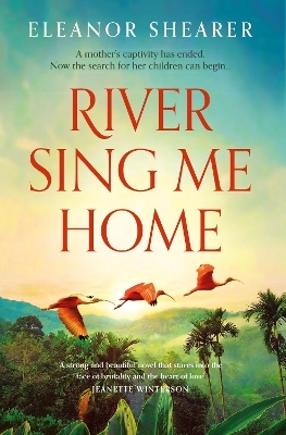 River Sing Me Home - Eleanor Shearer