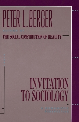 Invitation to Sociology - Peter L. Berger