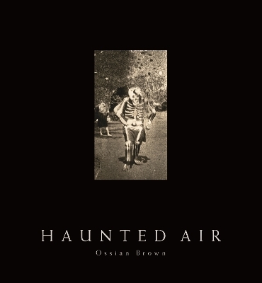 Haunted Air - Ossian Brown