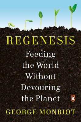 Regenesis - George Monbiot