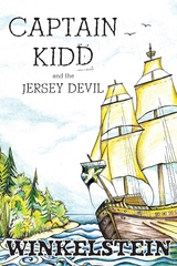 Captain Kidd and the Jersey Devil - Steven  Paul Winkelstein