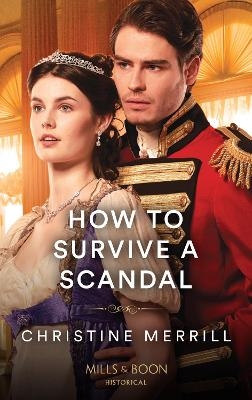 How To Survive A Scandal - Christine Merrill