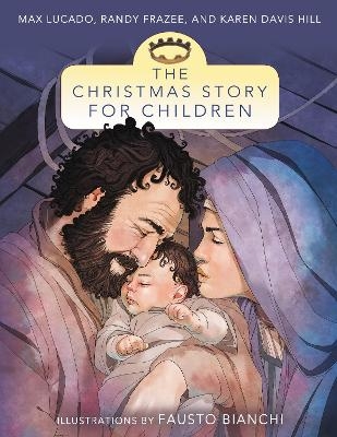 The Christmas Story for Children - Max Lucado