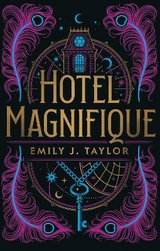 Hotel Magnifique - Taylor, Emily J.