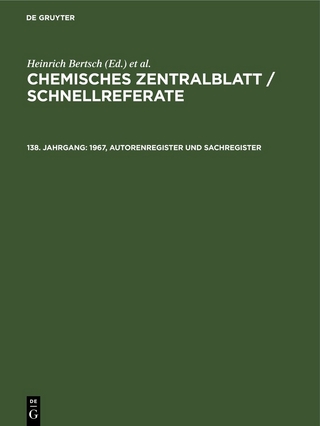 Chemisches Zentralblatt / Schnellreferate / 1967, Autorenregister und Sachregister