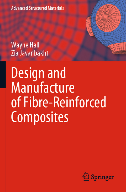 Design and Manufacture of Fibre-Reinforced Composites - Wayne Hall, Zia Javanbakht