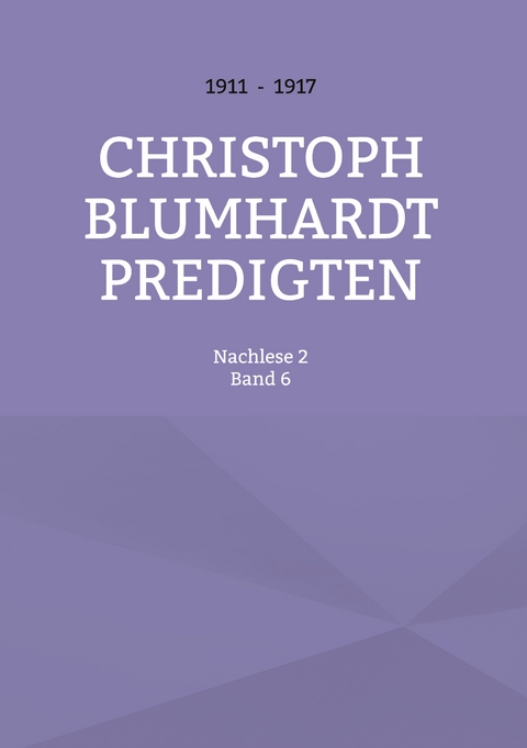 Christoph Blumhardt Predigten - 