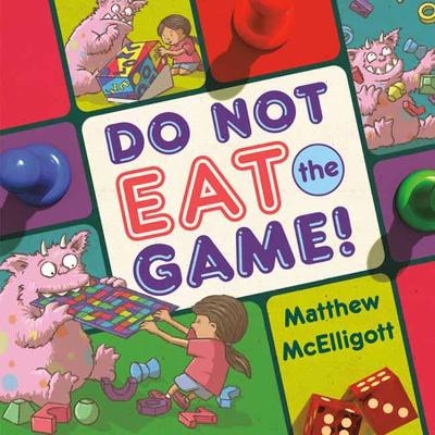 Do Not Eat the Game! - Matthew McElligott