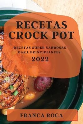 Recetas Crock Pot 2022