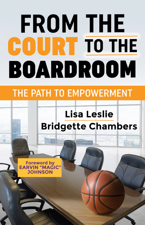 From the Court to the Boardroom -  Bridgette Chambers,  Lisa Leslie