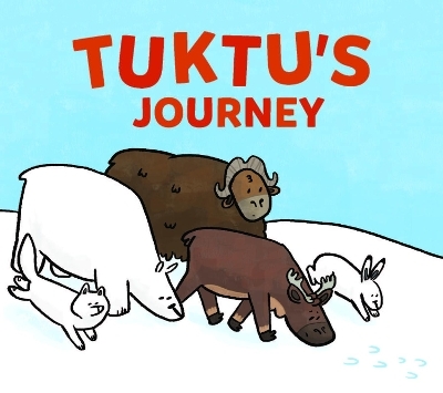Tuktu's Journey - Rachel Rupke