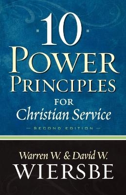 10 Power Principles for Christian Service - Warren W. Wiersbe, David W. Wiersbe
