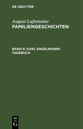 August Lafontaine: Familiengeschichten / Karl Engelmanns Tagebuch