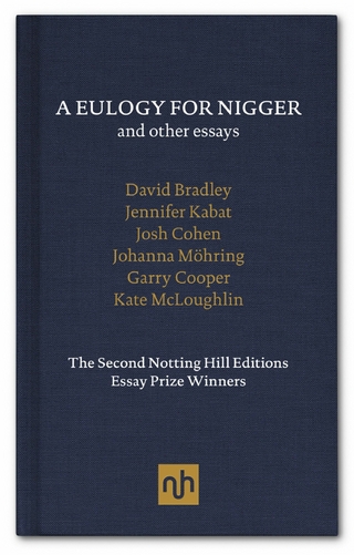 A Eulogy for Nigger and Other Essays