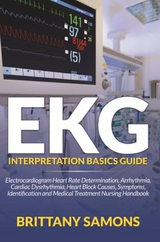 EKG Interpretation Basics Guide - Brittany Samons