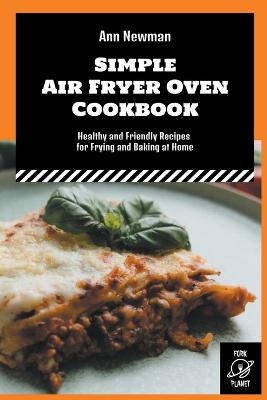 Simple Air Fryer Oven Cookbook
