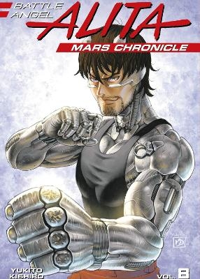 Battle Angel Alita: Mars Chronicle 8 - Yukito Kishiro