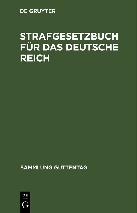 Strafgesetzbuch f&uuml;r das Deutsche Reich