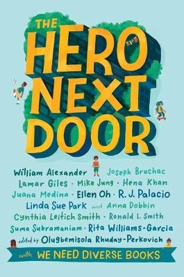 The Hero Next Door - Olugbemisola Rhuday-Perkovich