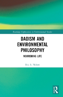 Daoism and Environmental Philosophy - Eric S. Nelson