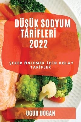DüŞük Sodyum Tarİflerİ 2022