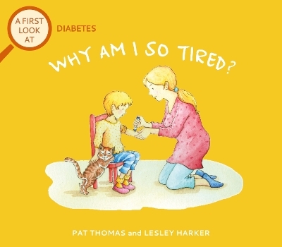 A First Look At: Diabetes: Why am I so tired? - Pat Thomas