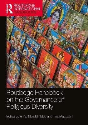 Routledge Handbook on the Governance of Religious Diversity - 