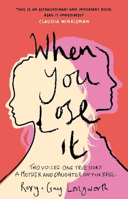 When You Lose It - Roxy Longworth, Gay Longworth