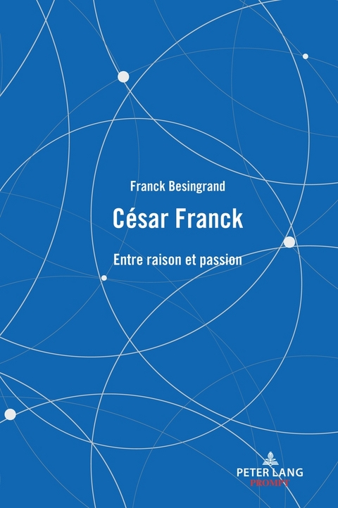 C&eacute;sar Franck - Franck Besingrand