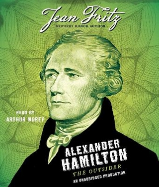 Alexander Hamilton: the Outsider