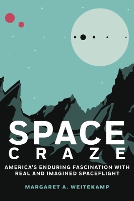 Space Craze - Margaret A. Weitkamp