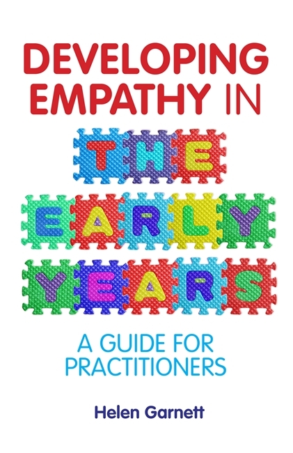 Developing Empathy in the Early Years - Helen Garnett