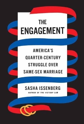 The Engagement - Sasha Issenberg