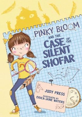 Pinky Bloom and the Case of the Silent Shofar - Judy Press