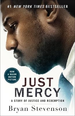Just Mercy (Movie Tie-In Edition) - Bryan Stevenson