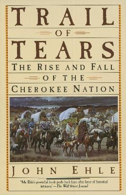 Trail of Tears - John Ehle