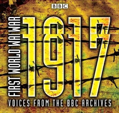 First World War: 1917 - Sarah Kilgarriff