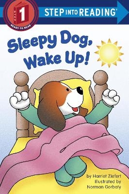 Sleepy Dog, Wake Up! - Harriet Ziefert