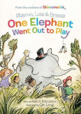 Sharon, Lois and Bram's One Elephant Went Out to Play - Sharon Hampson, Lois Lillienstein, Bram Morrison, Randi Hampson