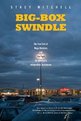 Big-Box Swindle - Stacy Mitchell