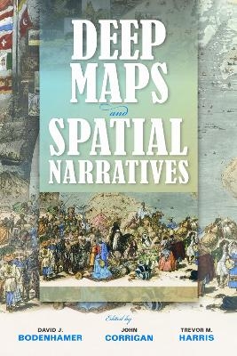 Deep Maps and Spatial Narratives - 