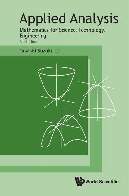 Applied Analysis: Mathematics For Science, Technology, Engineering (Third Edition)