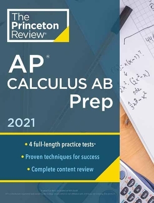 Princeton Review AP Calculus AB Prep, 2021 -  Princeton Review